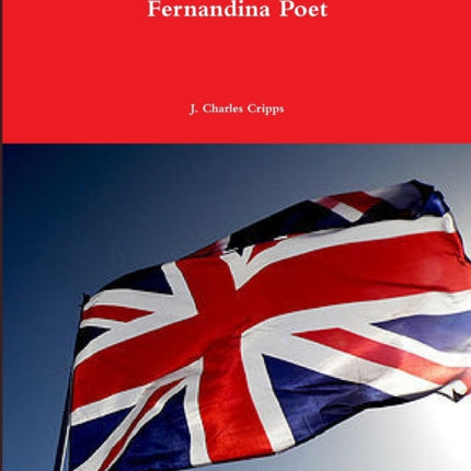 Anglophile Poems by the Fernandina Poet