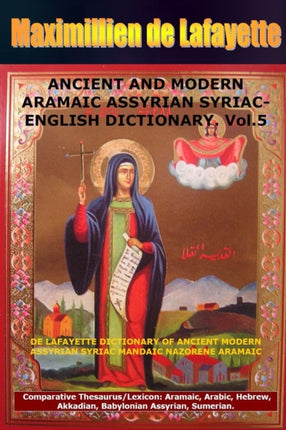 ANCIENT AND MODERN ARAMAIC ASSYRIAN SYRIACENGLISH DICTIONARY. Vol. 5