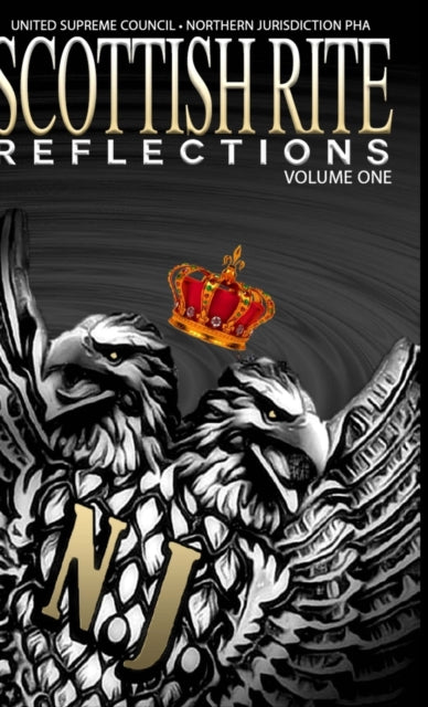 Scottish Rite Reflections - Volume 1 (Hardcover)