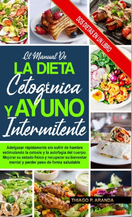 El Manual de la Dieta Cetogenica Y El Ayuno
