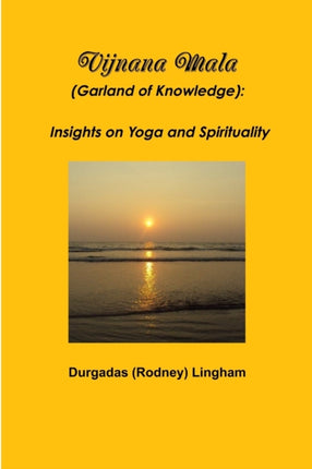 Vijnana Mala Garland of Knowledge Insights on Yoga and Spirituality