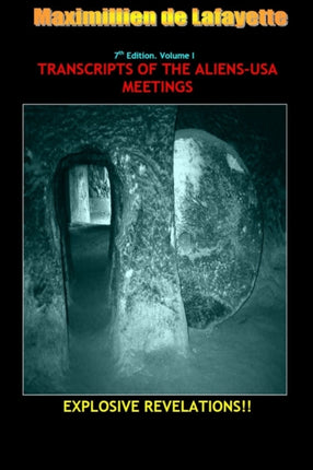 7th Edition. Volume I. TRANSCRIPTS OF THE ALIENSUSA MEETINGS