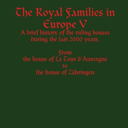 Ulwencreutzs The Royal Families in Europe V