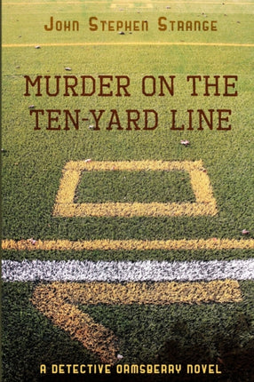 Murder on the TenYard Line