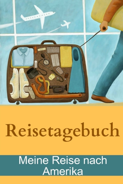 Reisetagebuch - Meine Reise nach Amerika