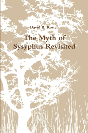 The Myth of Sysyphus Revisited