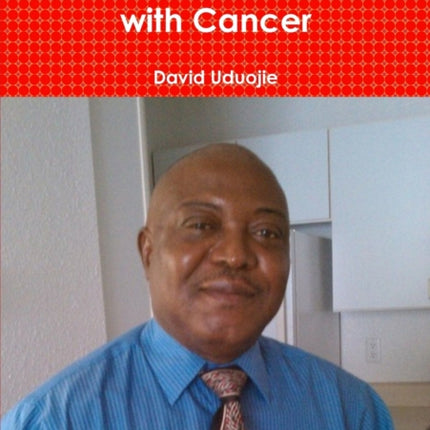 Coping and Dealing with Cancer