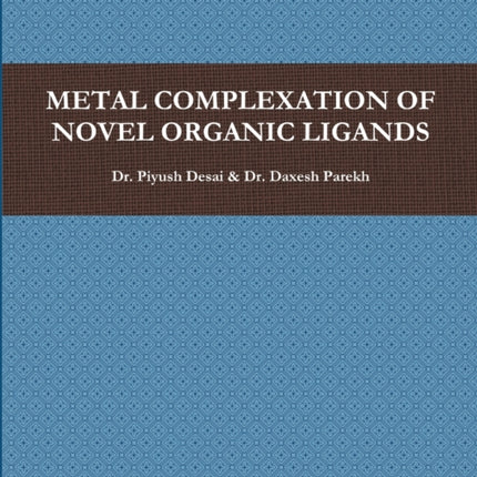 Metal Complexation of Novel Organic Ligands