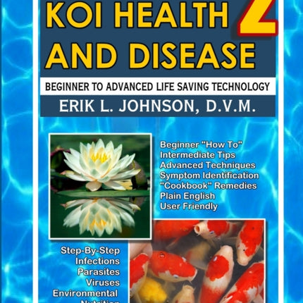 Koi Health  Disease Everything You Need To Know 2nd Edition