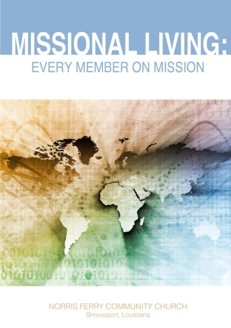 Missional Living Every Member on Mission