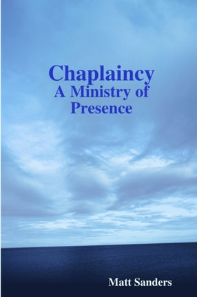 Chaplaincy A Ministry of Presence