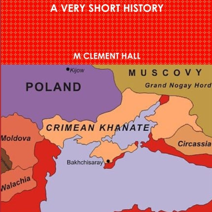 The Crimea A Very Short History
