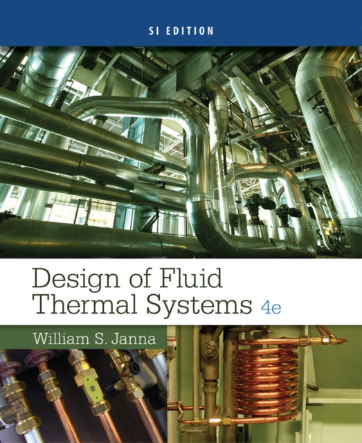 Design of Fluid Thermal Systems, SI Edition