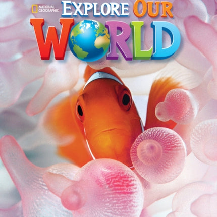 Explore Our World 1: Workbook