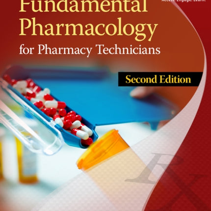 Fundamental Pharmacology for Pharmacy Technicians