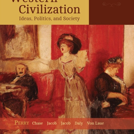 Western Civilization: Ideas, Politics, and Society