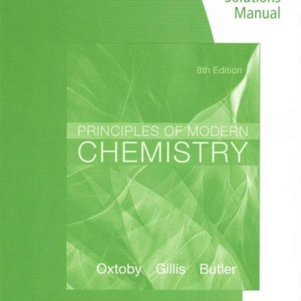 Student Solutions Manual for OxtobyGillisButlers