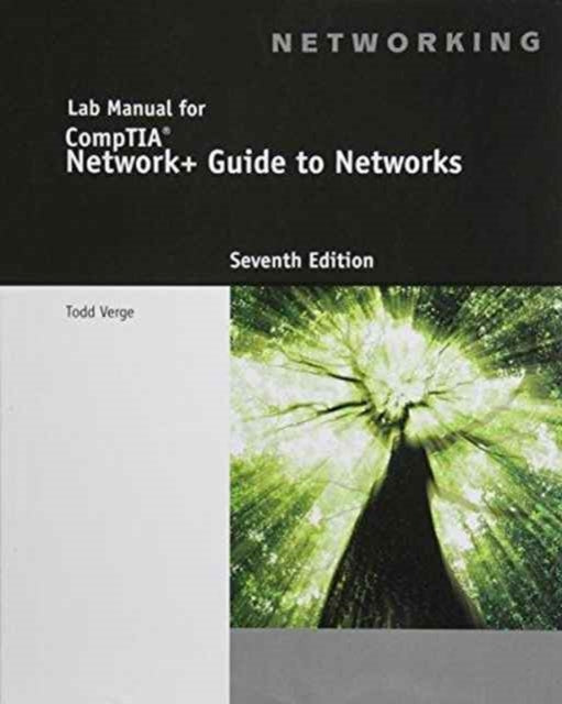 Lab Manual for Dean's Network+ Guide to Networks, 7th