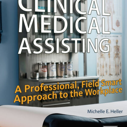 Workbook for Hellers Clinical Medical Assisting A