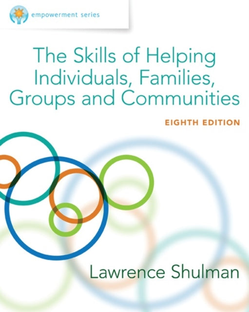 Empowerment Series: The Skills of Helping Individuals, Families, Groups, and Communities, Enhanced