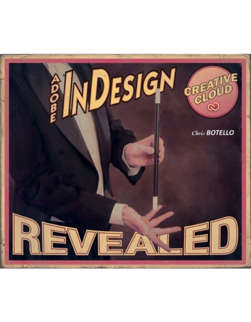 Adobe�� InDesign Creative Cloud Revealed