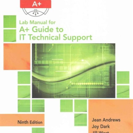 Lab Manual for Andrews A Guide to IT Technical Support 9th Edition