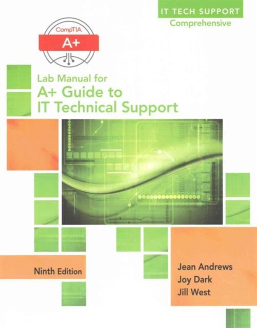 Lab Manual for Andrews A Guide to IT Technical Support 9th Edition