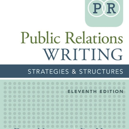 Public Relations Writing: Strategies & Structures