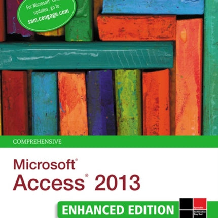 New Perspectives on Microsoft�� Access�� 2013, Comprehensive Enhanced Edition