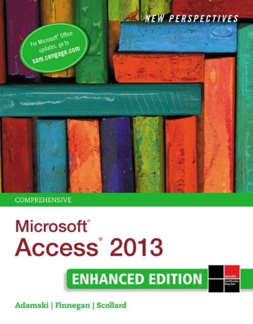 New Perspectives on Microsoft�� Access�� 2013, Comprehensive Enhanced Edition