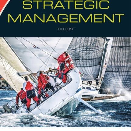 Strategic Management Theory An Integrated Approach