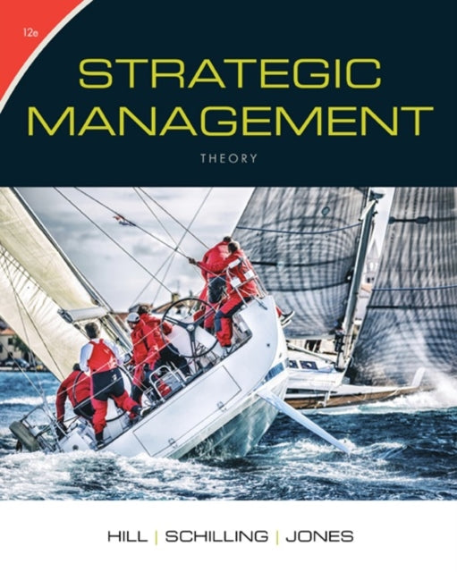 Strategic Management Theory An Integrated Approach