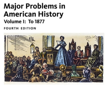 Major Problems in American History, Volume I