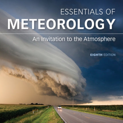 Essentials of Meteorology: An Invitation to the Atmosphere