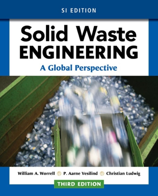 Solid Waste Engineering A Global Perspective SI Edition