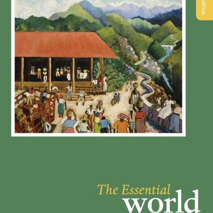 The Essential World History, Volume II: Since 1500