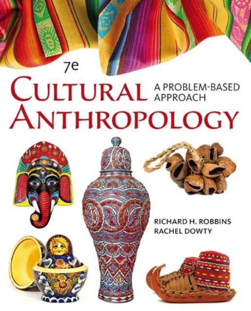 Cengage Advantage Books Cultural Anthropology A ProblemBased Approach