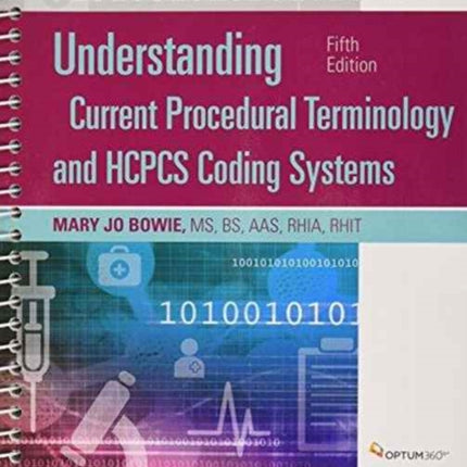 Understanding Current Procedural Terminology and HCPCS Coding Systems Fifth Edition Book Only