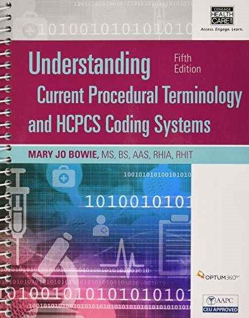 Understanding Current Procedural Terminology and HCPCS Coding Systems Fifth Edition Book Only