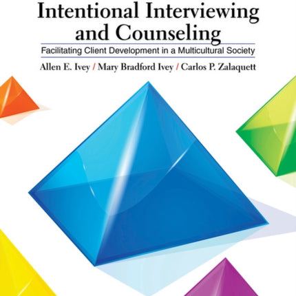 Intentional Interviewing and Counseling: Facilitating Client Development in a Multicultural Society