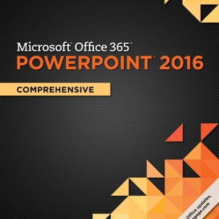 Shelly Cashman Series Microsoft��Office 365 & PowerPoint�� 2016: Comprehensive