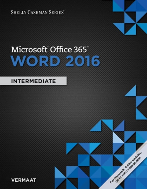 Shelly Cashman Series Microsoft Office 365  Word 2016 Intermediate