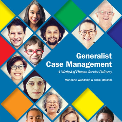 Generalist Case Management: A Method of Human Service Delivery