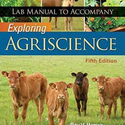 Lab Manual for Herren's Exploring Agriscience, 5th