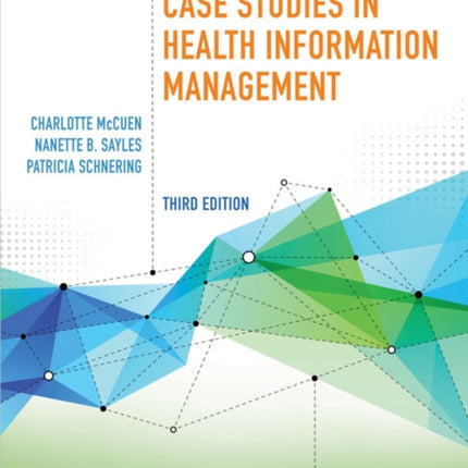 Case Studies in Health Information Management