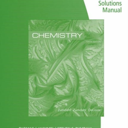 Student Solutions Manual for Zumdahl/Zumdahl/DeCoste's Chemistry, 10th  Edition