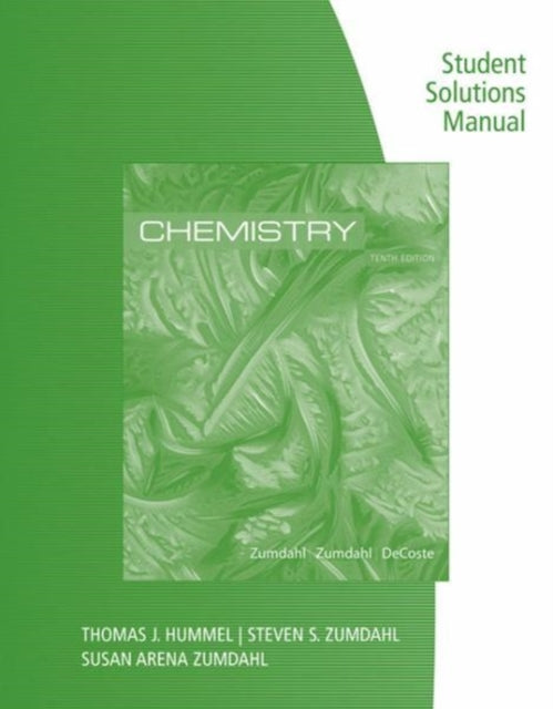 Student Solutions Manual for Zumdahl/Zumdahl/DeCoste's Chemistry, 10th  Edition