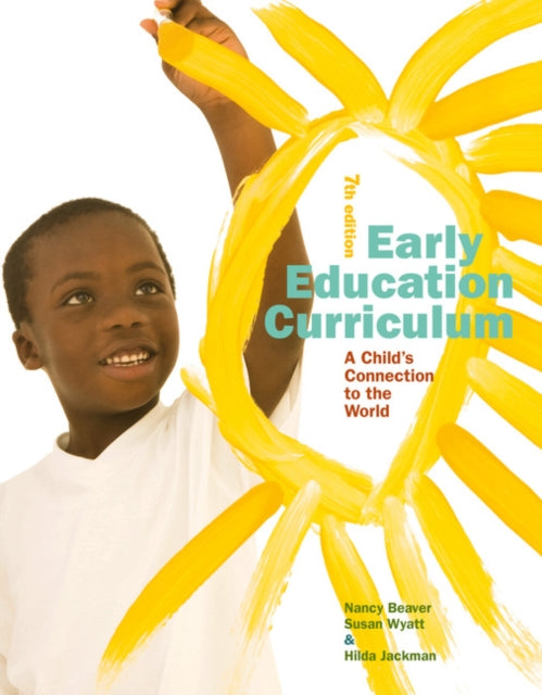 Early Education Curriculum A Childs Connection to