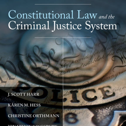 Constitutional Law and the Criminal Justice System