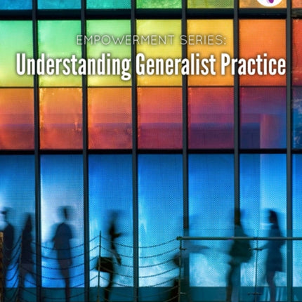 Empowerment Series: Understanding Generalist Practice